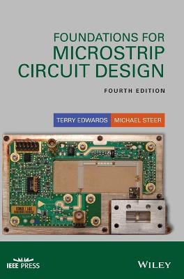 Foundations for Microstrip Circuit Design - Terry C. Edwards,Michael B. Steer - cover