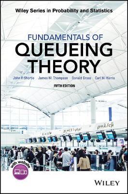 Fundamentals of Queueing Theory - John F. Shortle,James M. Thompson,Donald Gross - cover