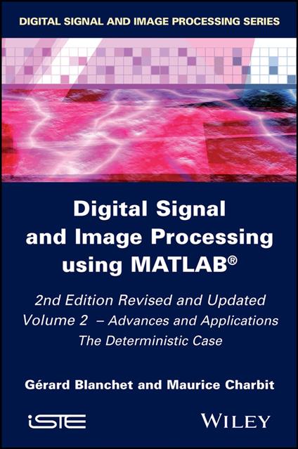 Digital Signal and Image Processing using MATLAB, Volume 2