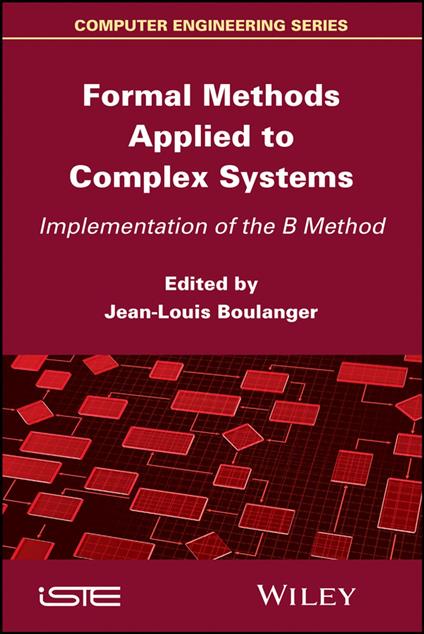 Formal Methods Applied to Complex Systems