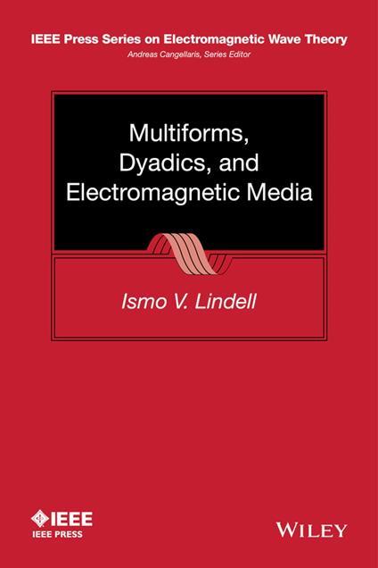 Multiforms, Dyadics, and Electromagnetic Media