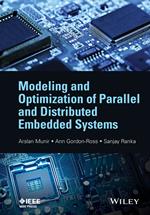 Modeling and Optimization of Parallel and Distributed Embedded Systems
