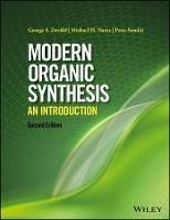 Modern Organic Synthesis: An Introduction - George S. Zweifel,Michael H. Nantz,Peter Somfai - cover