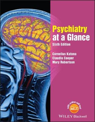 Psychiatry at a Glance - Cornelius L. E. Katona,Claudia Cooper,Mary Robertson - cover