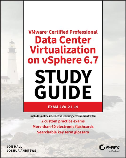 VMware Certified Professional Data Center Virtualization on vSphere 6.7 Study Guide