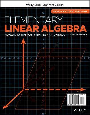 Elementary Linear Algebra - Howard Anton,Chris Rorres,Anton Kaul - cover