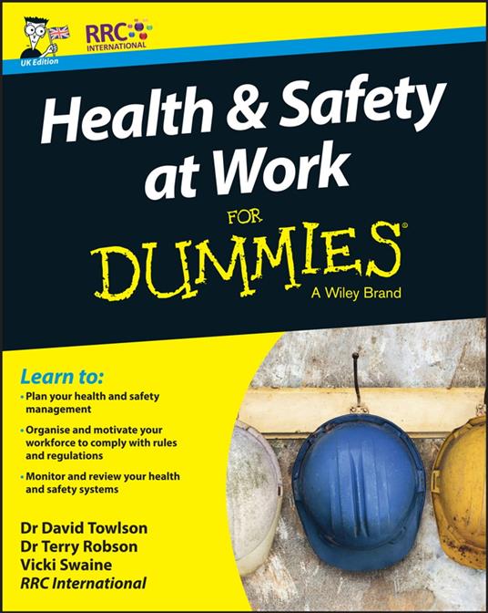 Health and Safety at Work For Dummies, UK Edition
