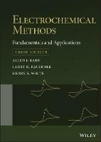 Electrochemical Methods: Fundamentals and Applications - Allen J. Bard,Larry R. Faulkner,Henry S. White - cover