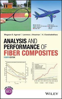 Analysis and Performance of Fiber Composites - Bhagwan D. Agarwal,Lawrence J. Broutman,K. Chandrashekhara - cover