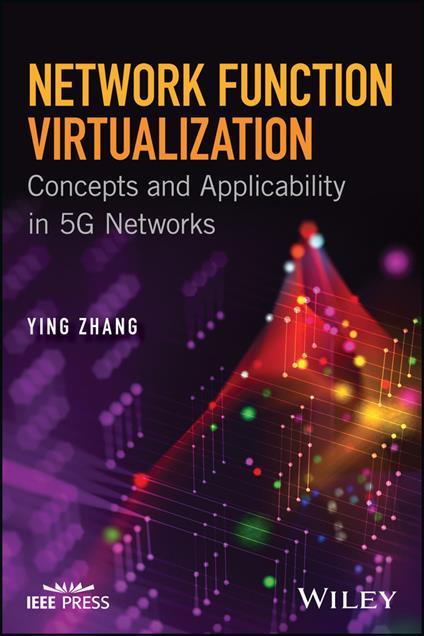 Network Function Virtualization: Concepts and Applicability in 5G Networks - Ying Zhang - cover