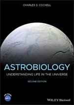 Astrobiology: Understanding Life in the Universe