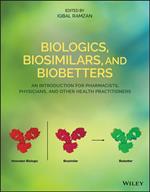 Biologics, Biosimilars, and Biobetters