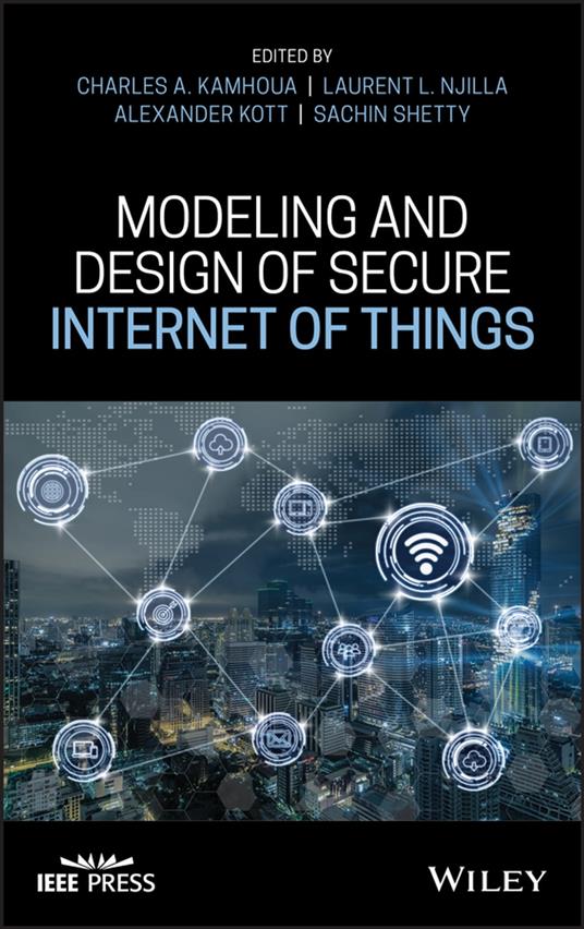 Modeling and Design of Secure Internet of Things