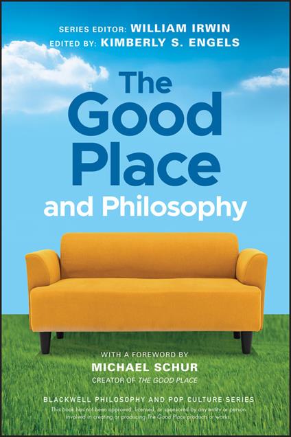 The Good Place and Philosophy: Everything is Forking Fine! - cover