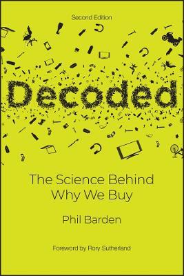 Decoded: The Science Behind Why We Buy - Phil Barden - cover