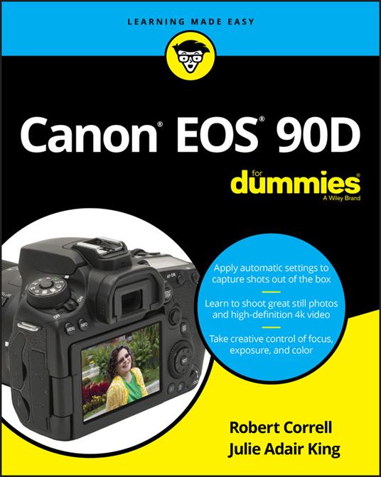 Canon EOS 90D For Dummies - Robert Correll,Julie Adair King - cover
