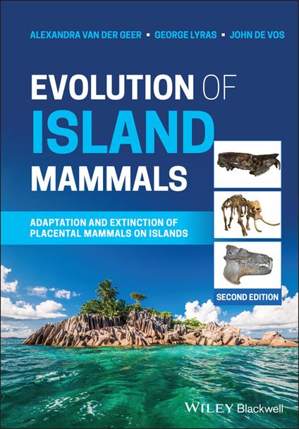 Evolution of Island Mammals: Adaptation and Extinction of Placental Mammals on Islands - Alexandra van der Geer,George Lyras,John de Vos - cover