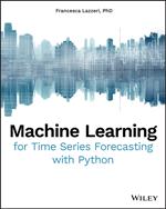 Machine Learning for Time Series Forecasting with Python