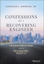 Confessions of a Recovering Engineer: Transportation for a Strong Town