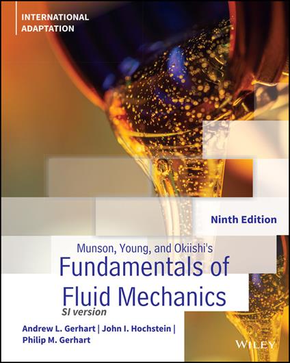 Munson, Young and Okiishi's Fundamentals of Fluid Mechanics - Andrew L. Gerhart,Philip M. Gerhart,John I. Hochstein - cover
