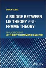 A Bridge Between Lie Theory and Frame Theory