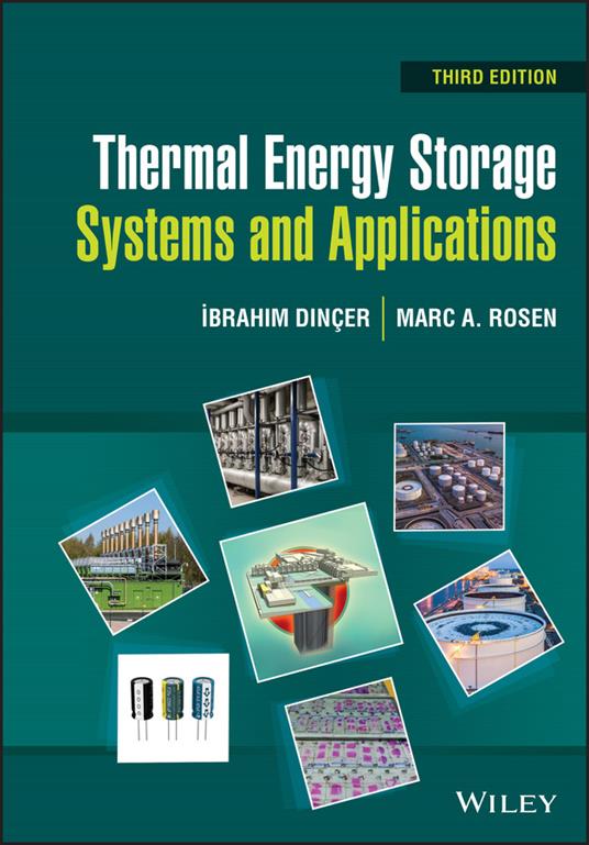 Thermal Energy Storage: Systems and Applications - Ibrahim Dincer,Marc A. Rosen - cover