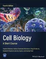 Cell Biology: A Short Course - Stephen R. Bolsover,Andrea Townsend-Nicholson,Greg FitzHarris - cover
