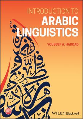Introduction to Arabic Linguistics - Youssef A. Haddad - cover