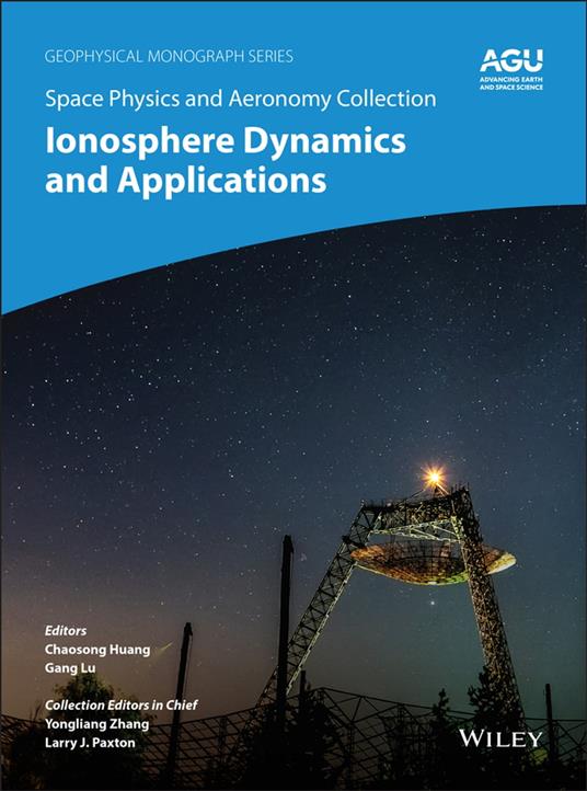 Space Physics and Aeronomy, Ionosphere Dynamics and Applications