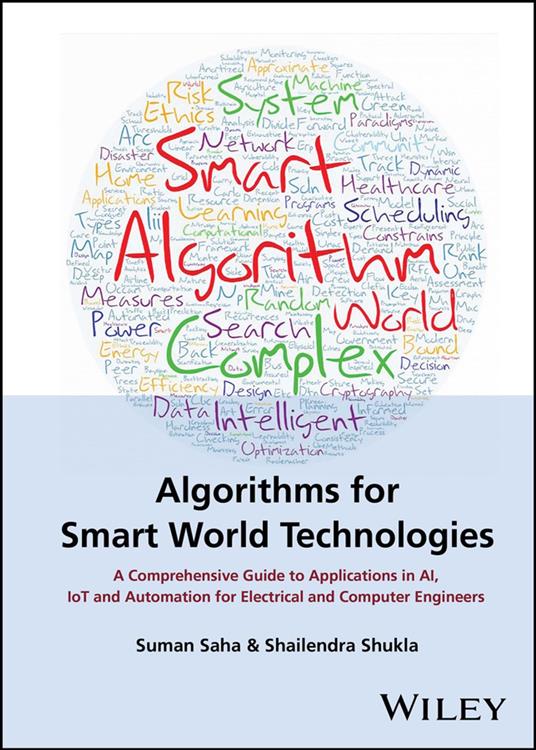 Algorithms for Smart World Technologies