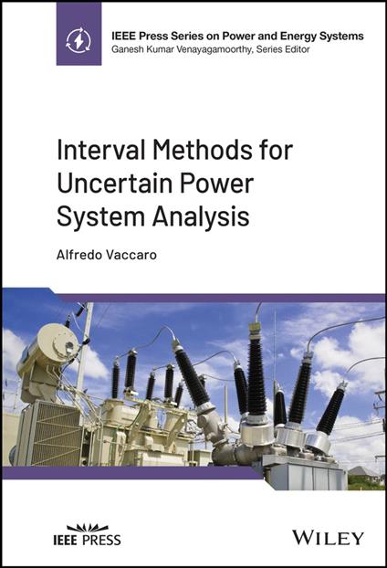 Interval Methods for Uncertain Power System Analysis