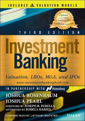Investment Banking: Valuation, LBOs, M&A, and IPOs (Book + Valuation Models) - Joshua Rosenbaum,Joshua Pearl - cover