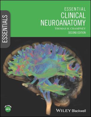 Essential Clinical Neuroanatomy - Thomas H. Champney - cover