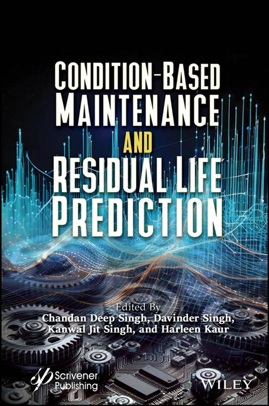 Condition-Based Maintenance and Residual Life Prediction