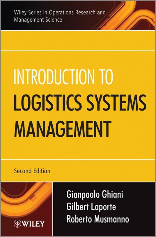 Introduction to Logistics Systems Management 2e - G Ghiani - cover