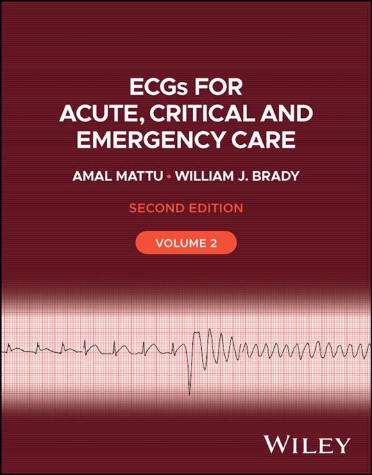 ECGs for Acute, Critical and Emergency Care, Volume 2