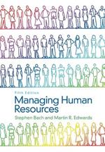 Managing Human Resources - Human Resource Management in Transition 5e