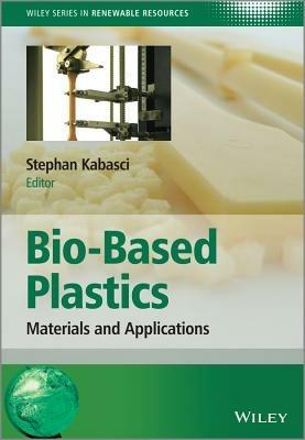 Bio-Based Plastics: Materials and Applications - cover