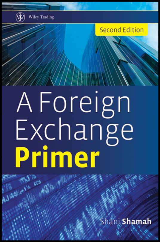 A Foreign Exchange Primer