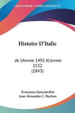 Histoire D'Italie: de L'Annee 1492 Al'annee 1532 (1843)