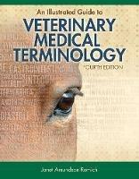 An Illustrated Guide to Veterinary Medical Terminology - Janet Romich - cover