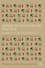 Advanced Outsourcing Practice: Rethinking ITO, BPO and Cloud Services