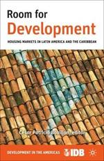 Room for Development: Housing Markets in Latin America and the Caribbean