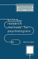 Online Research Methods for Psychologists - Neil Coulson - cover