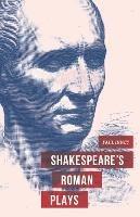 Shakespeare's Roman Plays