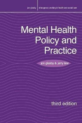 Mental Health Policy and Practice - Jon Glasby,Jerry Tew - cover