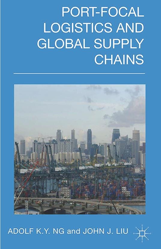 Port-Focal Logistics and Global Supply Chains