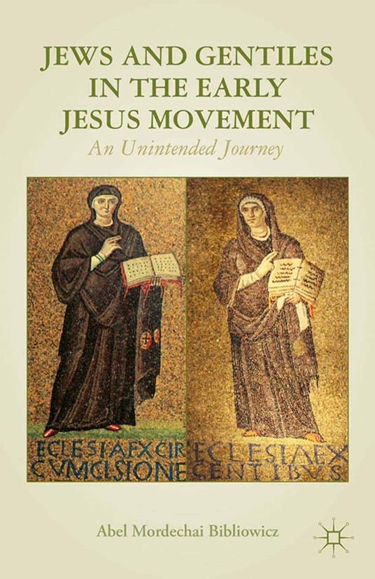 Jews and Gentiles in the Early Jesus Movement