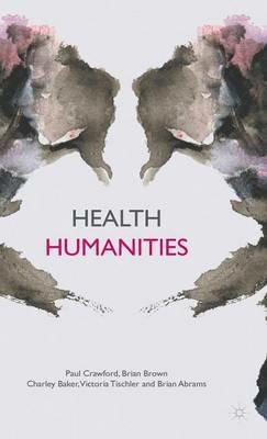 Health Humanities - P. Crawford,B. Brown,C. Baker - cover