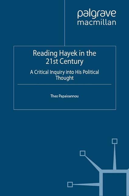 Reading Hayek in the 21st Century